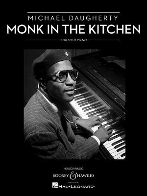 Monk in the Kitchen: Piano - Daugherty, Michael (Composer)