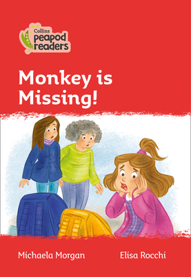 Monkey is Missing!: Level 5 - Morgan, Michaela