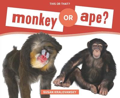 Monkey or Ape? - Kralovansky, Susan