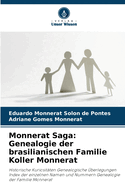 Monnerat Saga: Genealogie der brasilianischen Familie Koller Monnerat