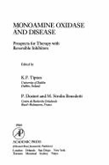 Monoamine Oxidase and Disease: Prospects for Therapy with Reversible Inhibitors