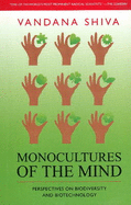 Monocultures of the Mind: Perspectives on Biodiversity - Shiva, Vandana