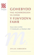 Monograff: 2. Gohebydd yng Ngheredigion yn ystod y Flwyddyn Fawr - Hanes John Griffith (Y Gohebydd) ac Etholiad 1868