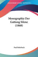 Monographie Der Gattung Silene (1868)