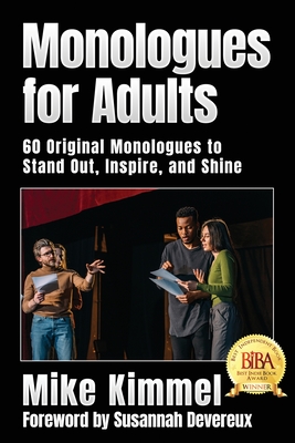 Monologues for Adults - Kimmel, Mike, and Devereux, Susannah (Foreword by)