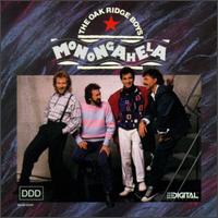 Monongahela - The Oak Ridge Boys