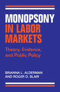 Monopsony in Labor Markets