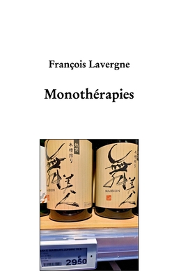 Monoth?rapie - Lavergne, Fran?ois