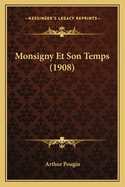 Monsigny Et Son Temps (1908)