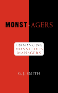 Monst-Agers: Unmasking Monstrous Managers.