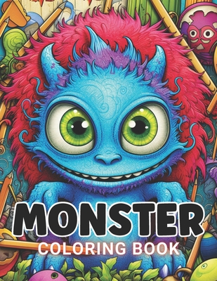 Monster Coloring Book for Adults: Beautiful and High-Quality Design To Relax and Enjoy - Carter, Nathan