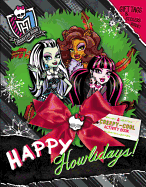 Monster High: Happy Howlidays!: A Creepy-Cool Activity Book