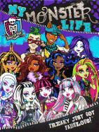 Monster High: My Monster Life - Parragon