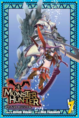 Monster Hunter: Flash Hunter, Volume 7 - Hikami, Keiichi