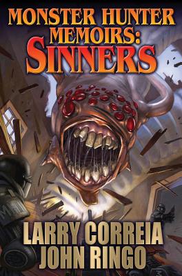 Monster Hunter Memoirs: Sinners - Correia, Larry, and Ringo, John