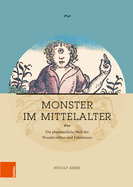 Monster Im Mittelalter: Die Phantastische Welt Der Wundervolker Und Fabelwesen - Simek, Rudolf