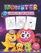 Monster Libro de Colorear para Nios: Libro para colorear de monstruos terror?ficos para nios de todas las edades. Regalos de monstruos perfectos para los nios pequeos que adoran los monstruos