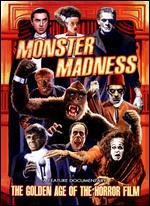 Monster Madness: The Golden Age of the Horror Film - 