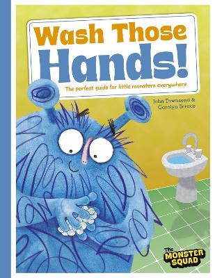 Monster Manners: Wash Those Hands! - Townsend, John