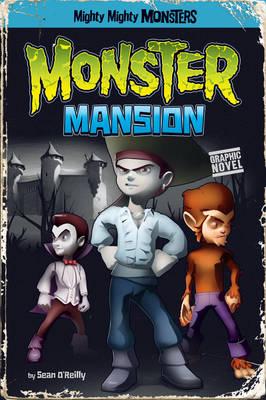 Monster Mansion - O'Reilly, Sean