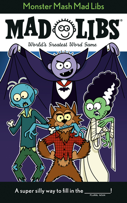 Monster MASH Mad Libs: World's Greatest Word Game - Roarke, Tristan