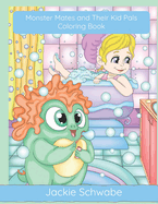 Monster Mates and Their Kid Pals Coloring Book