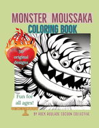 Monster Moussaka: Coloring Book