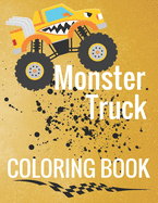 Monster Truck Coloring Book: Cool Off Road Rock Crawlers Color Pages for Boys