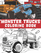 Monster trucks coloring book: Mud bogging and Fun Coloring book with Large trucks, Off road trucks, 4 x 4, giant vehicle, SUV, Big American Trucks and More