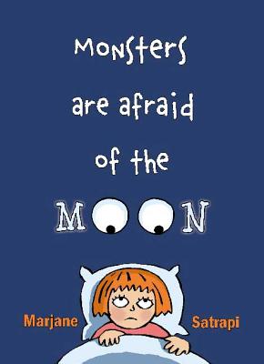 Monsters Are Afraid of the Moon - Satrapi, Marjane