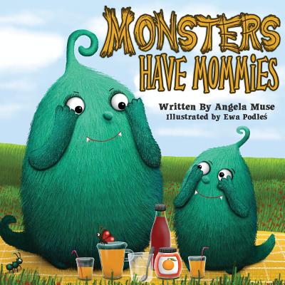 Monsters Have Mommies - Muse, Angela