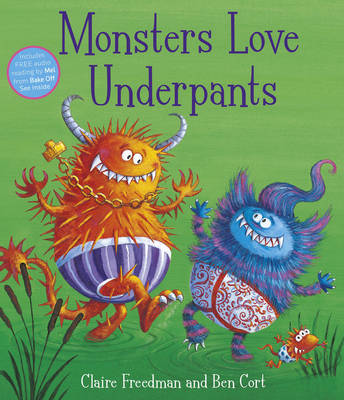 Monsters Love Underpantsbook 2 - Freedman, Claire