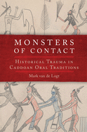 Monsters of Contact: Historical Trauma in the Caddoan Oral Traditions