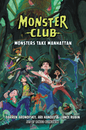 Monsters Take Manhattan: Monster Club