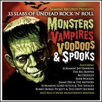 Monsters Vampires Voodoos & Spooks: 33 Slabs of Undead Rock N Roll - Various Artists