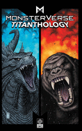 Monsterverse Titanthology Vol 1, 1