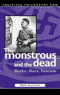 Monstrous and the Dead: Burke, Marx, Fascism