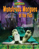 Monstrous Morgues of the Past