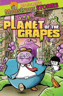 Monstrous Stories: Planet of the Grapes