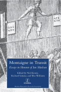 Montaigne in Transit: Essays in Honour of Ian MacLean