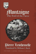 Montaigne: The Fool of the Farce