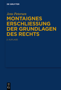 Montaignes Erschlieung der Grundlagen des Rechts