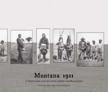 Montana 1911: A Professor and His Wife Among the Blackfeet