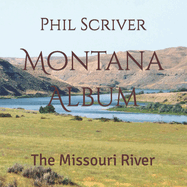 Montana Album: The Missouri River