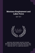 Montana Employment and Labor Force: Sep 1977