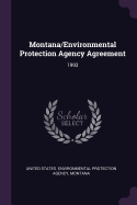 Montana/Environmental Protection Agency Agreement: 1993