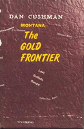 Montana: The Gold Frontier