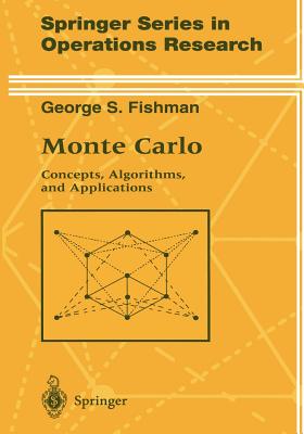 Monte Carlo: Concepts, Algorithms, and Applications - Fishman, George