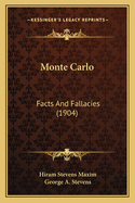 Monte Carlo: Facts and Fallacies (1904)