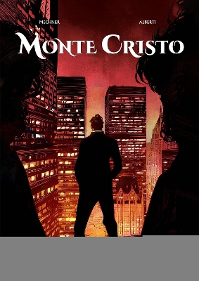 Monte Cristo - Mechner, Jordan, and Alberti, Mario (Artist)